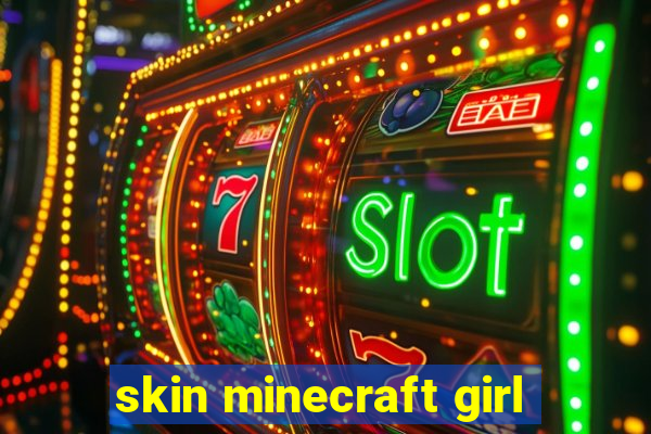 skin minecraft girl